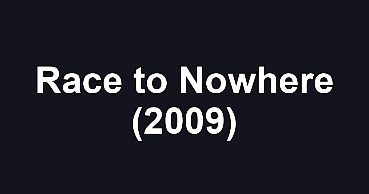 Race to Nowhere (2009)