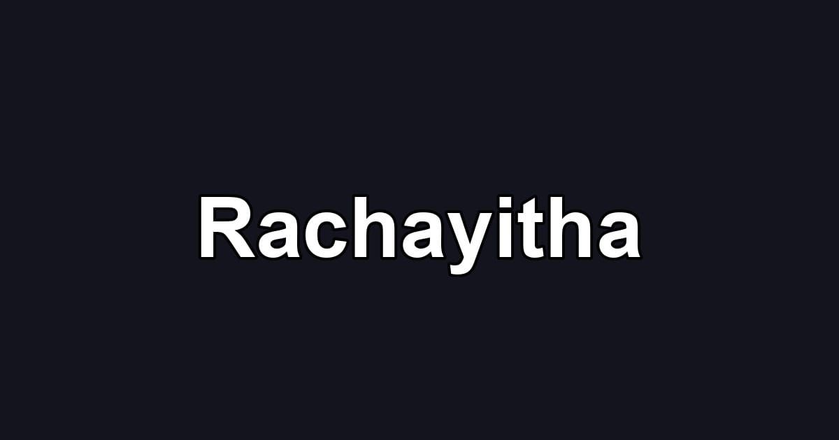 Rachayitha