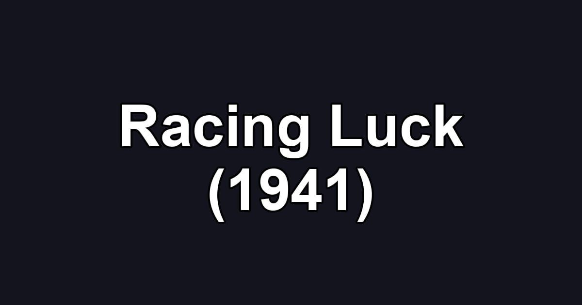Racing Luck (1941)
