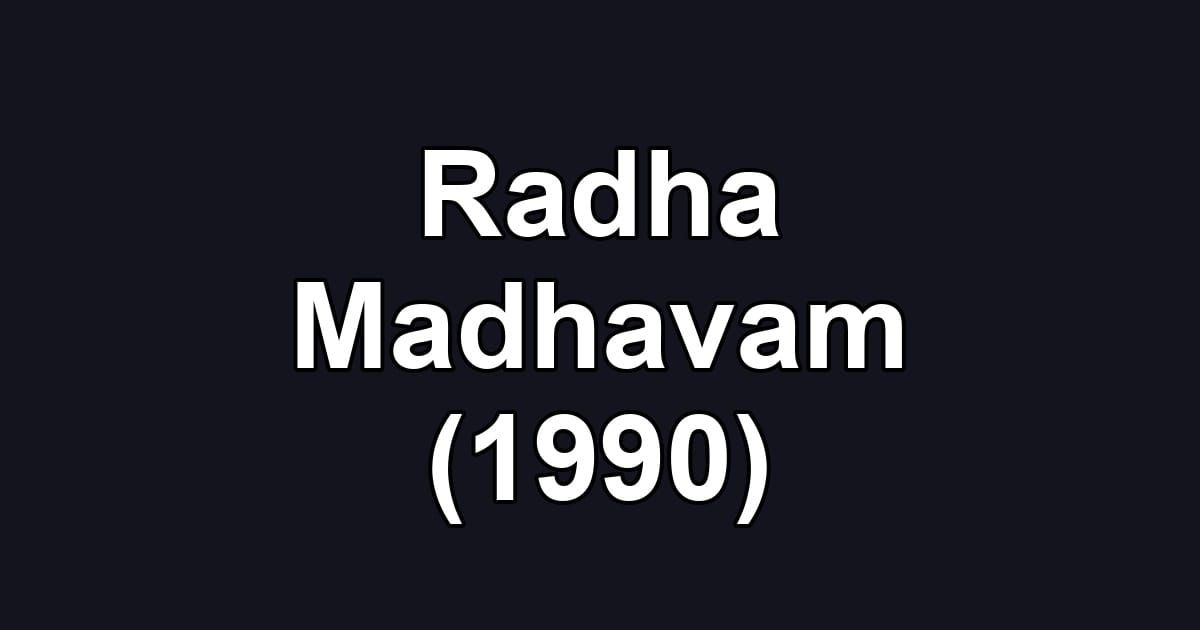 Radha Madhavam (1990)