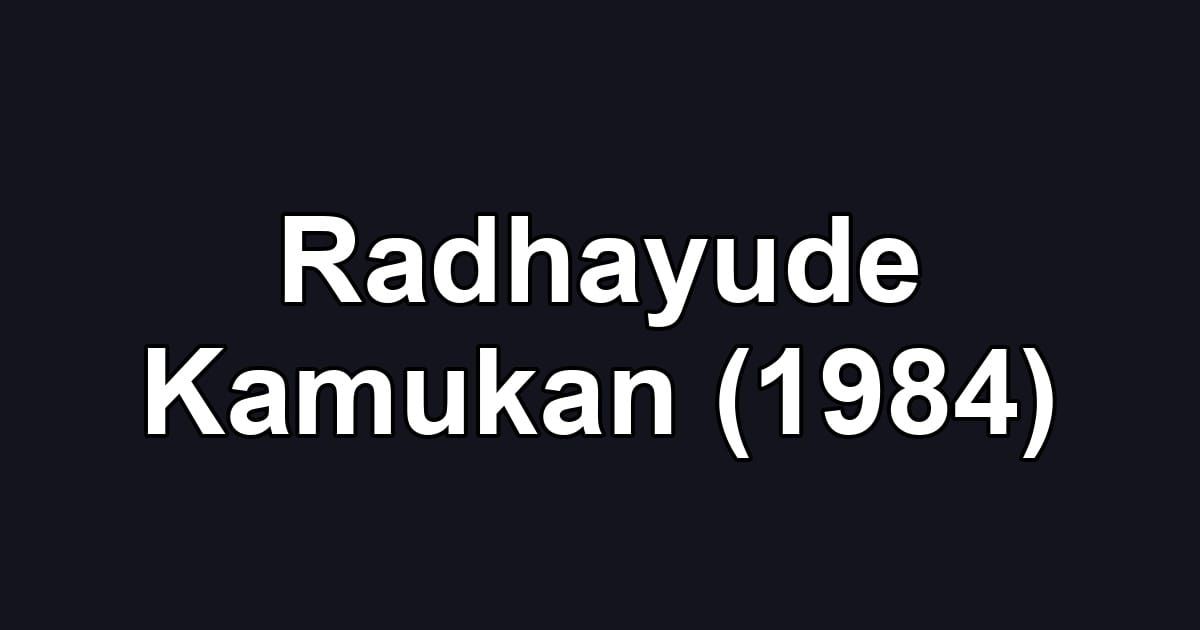 Radhayude Kamukan (1984)