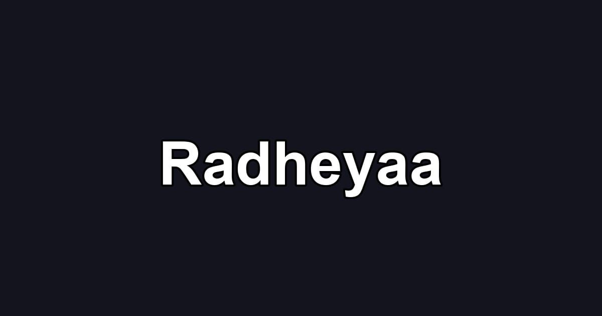 Radheyaa
