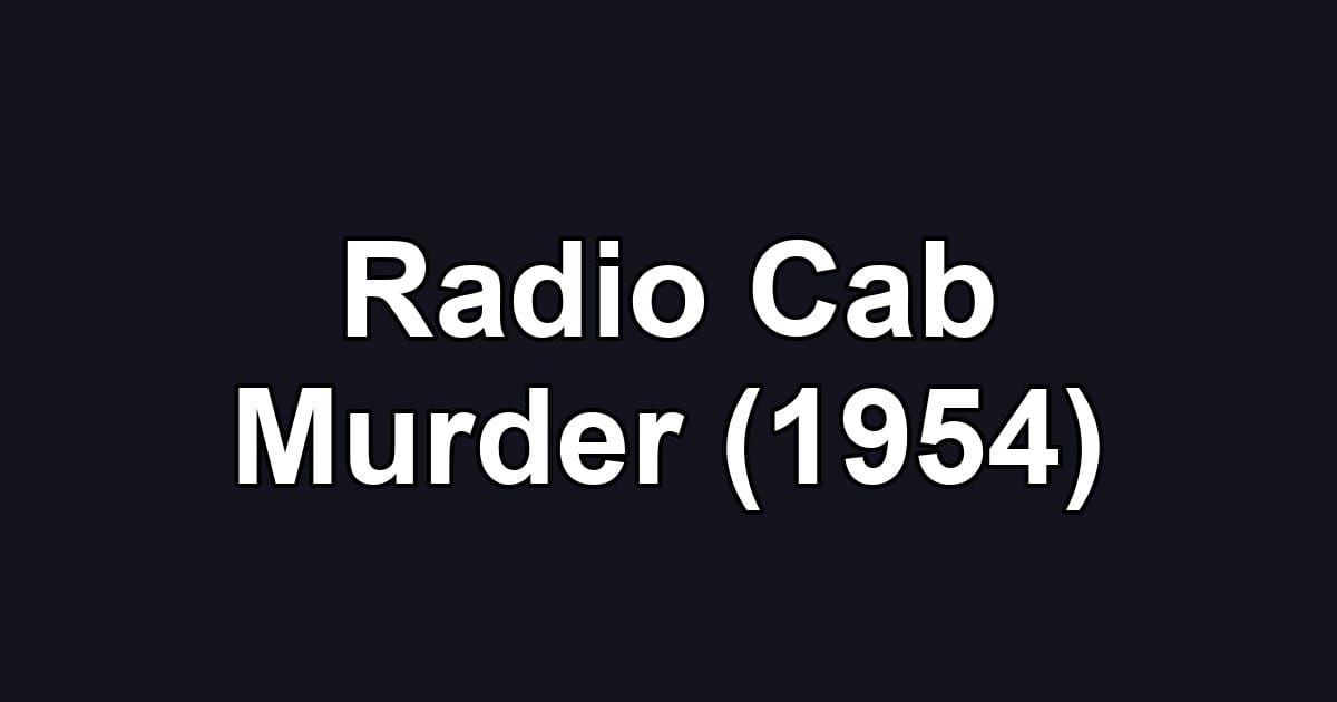 Radio Cab Murder (1954)