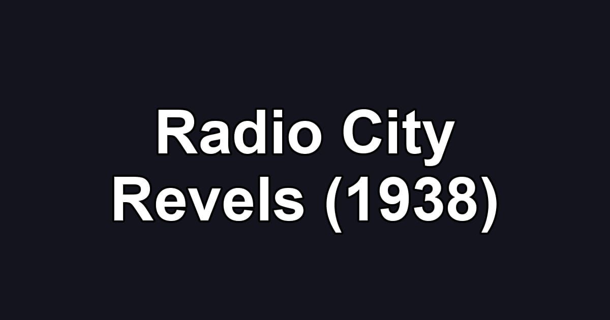 Radio City Revels (1938)