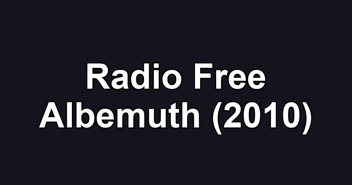 Radio Free Albemuth (2010)