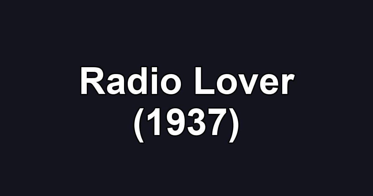 Radio Lover (1937)