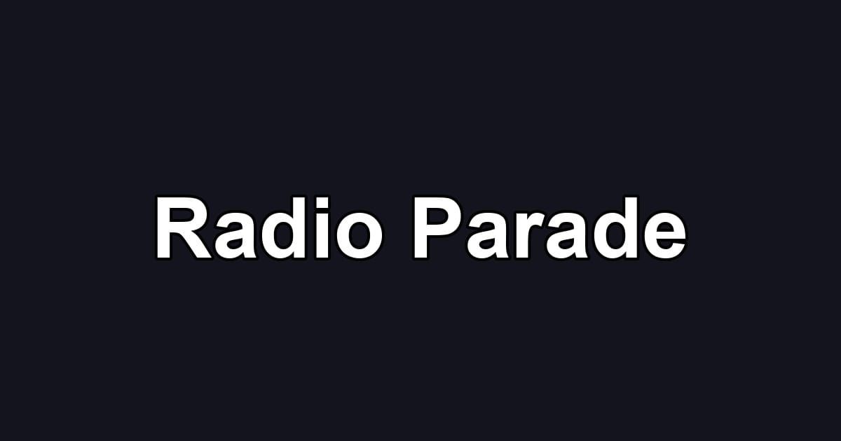 Radio Parade
