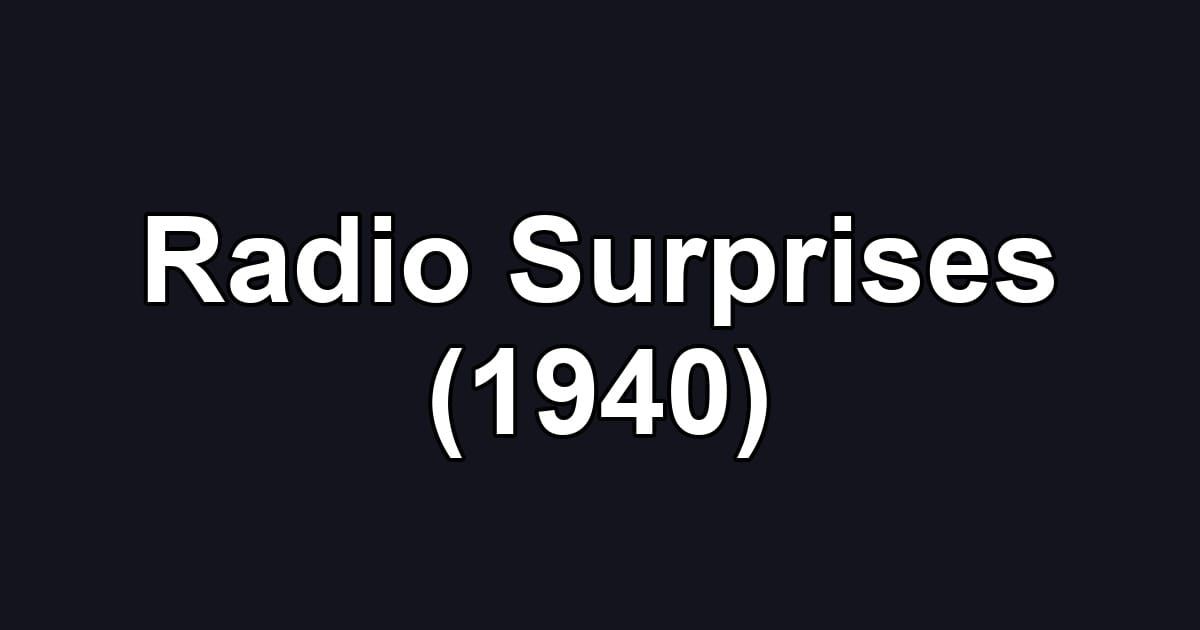 Radio Surprises (1940)