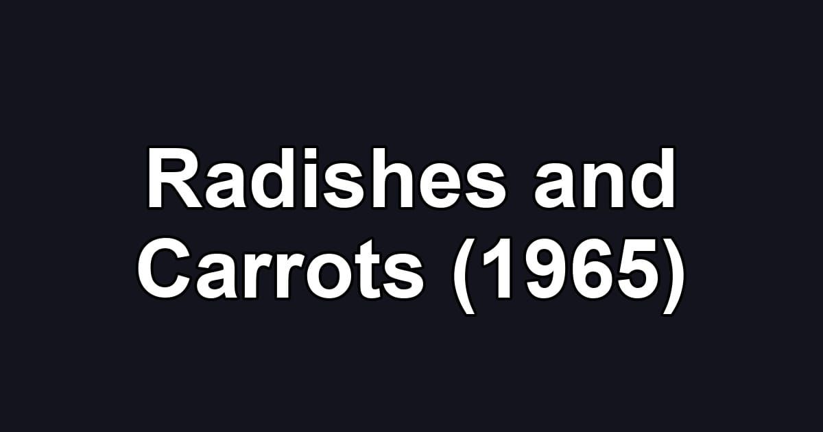 Radishes and Carrots (1965)