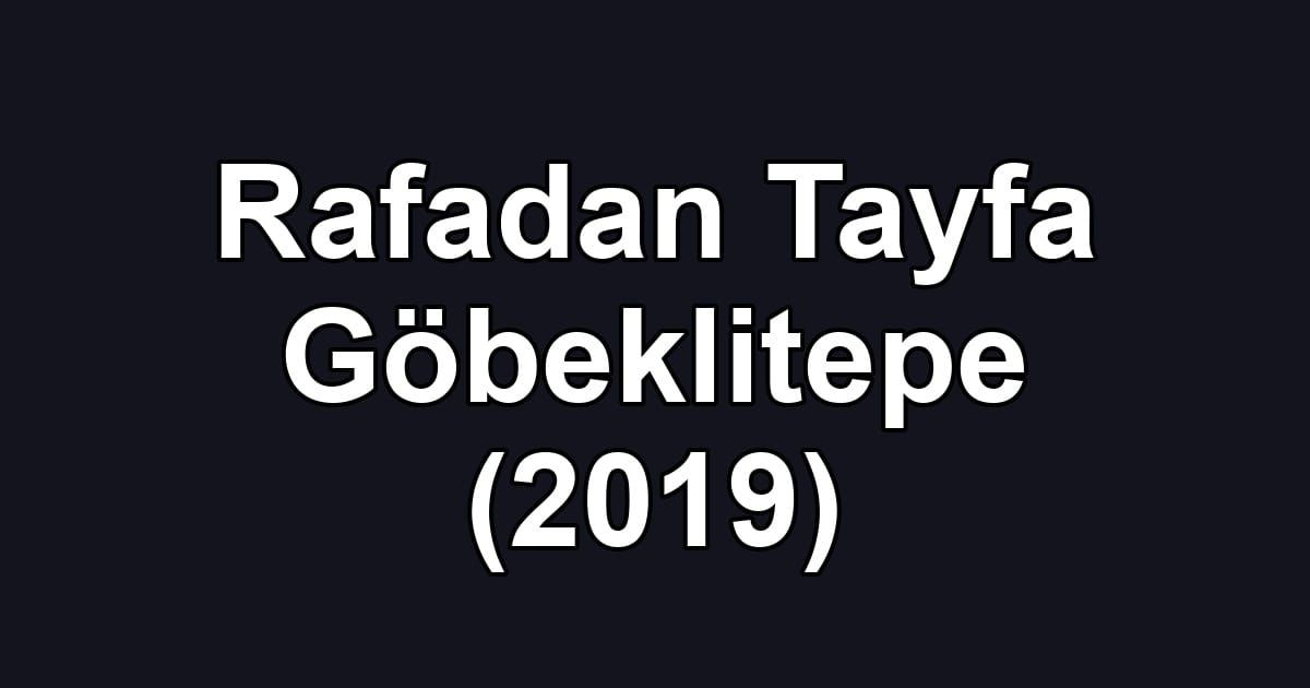 Rafadan Tayfa Göbeklitepe (2019)