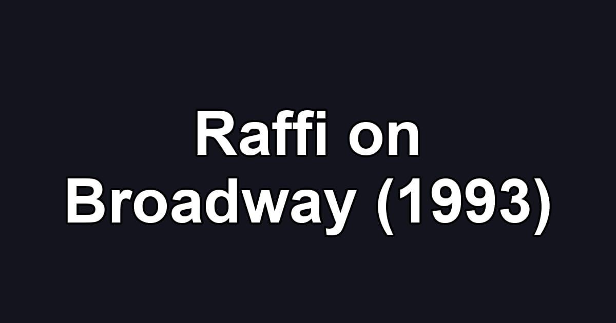 Raffi on Broadway (1993)