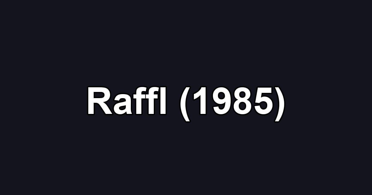 Raffl (1985)
