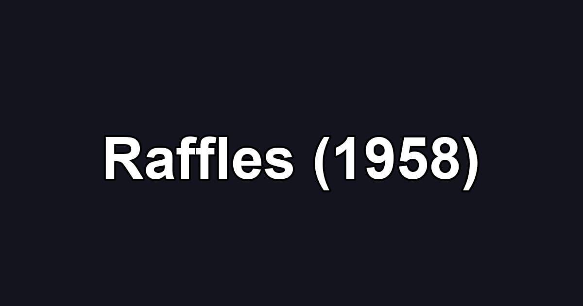 Raffles (1958)