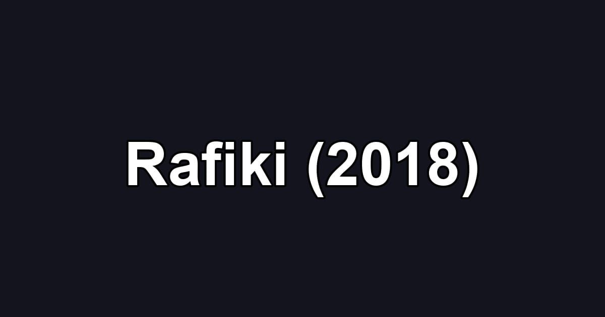Rafiki (2018)