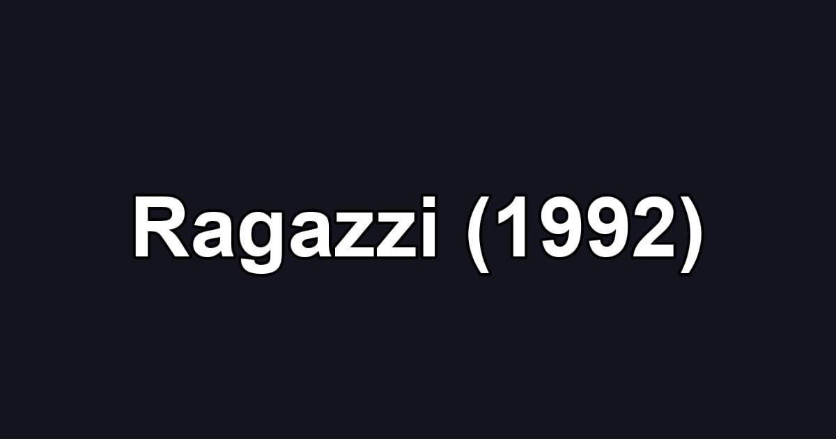 Ragazzi (1992)
