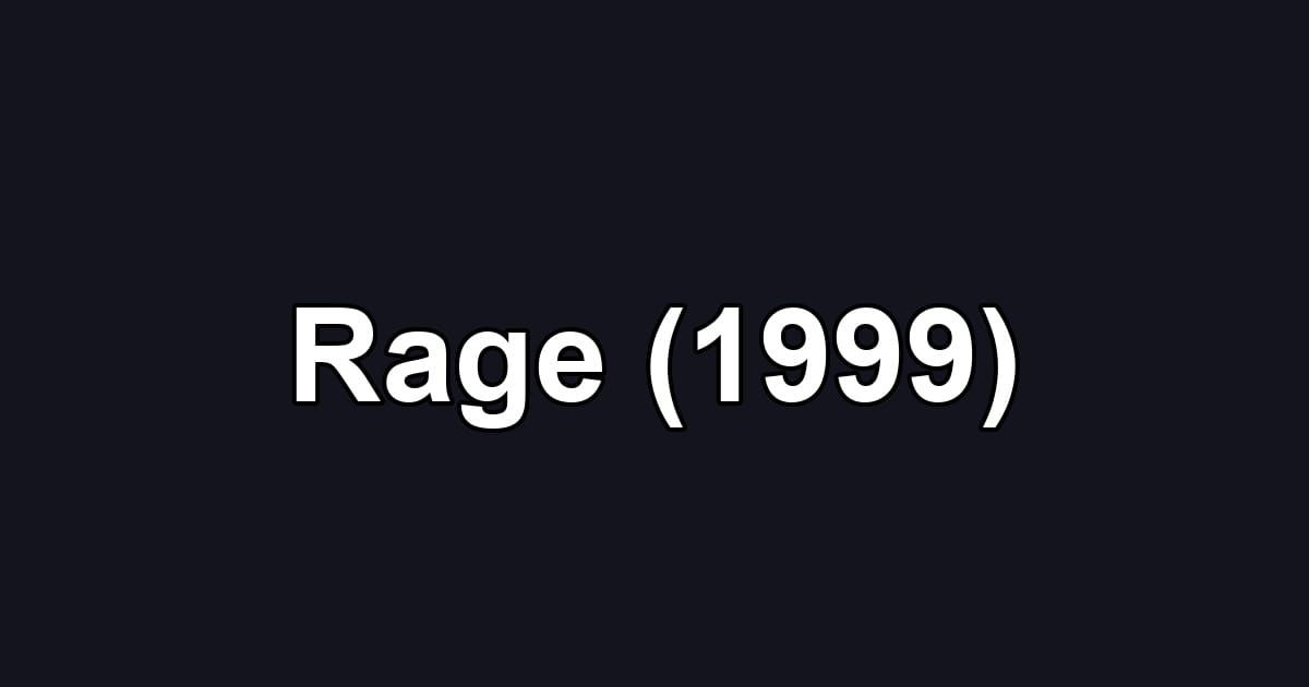 Rage (1999)