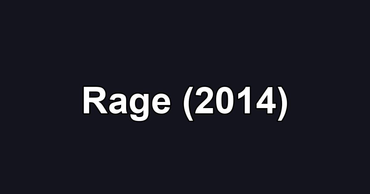 Rage (2014)