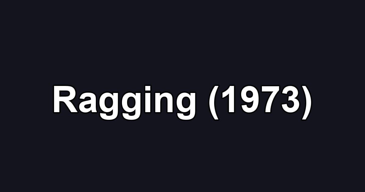 Ragging (1973)