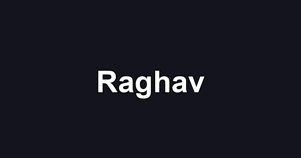 Raghav