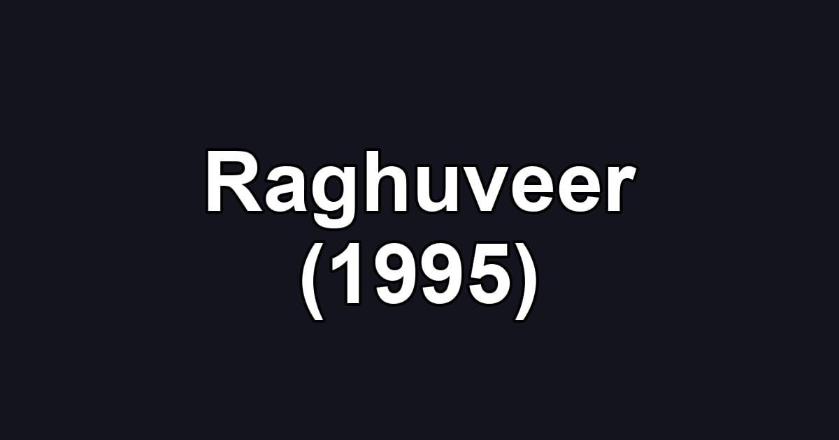 Raghuveer (1995)