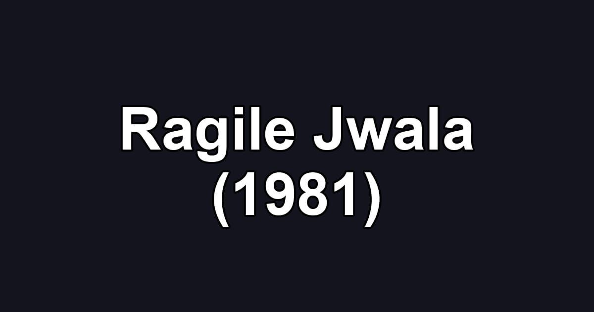 Ragile Jwala (1981)