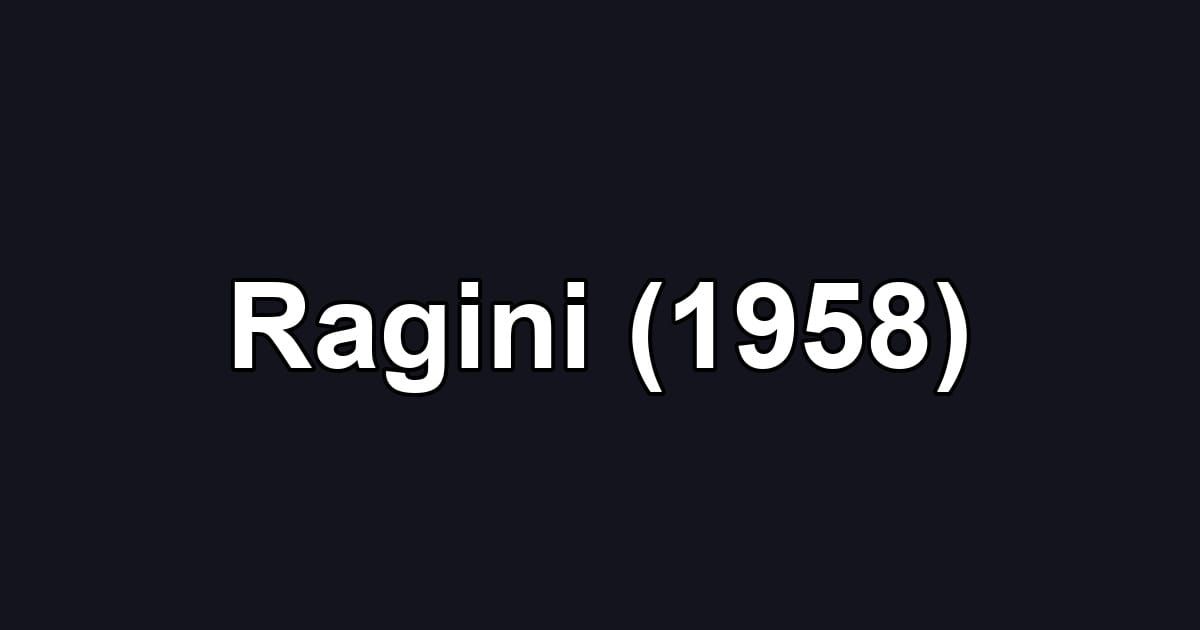 Ragini (1958)