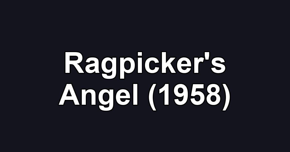 Ragpicker's Angel (1958)