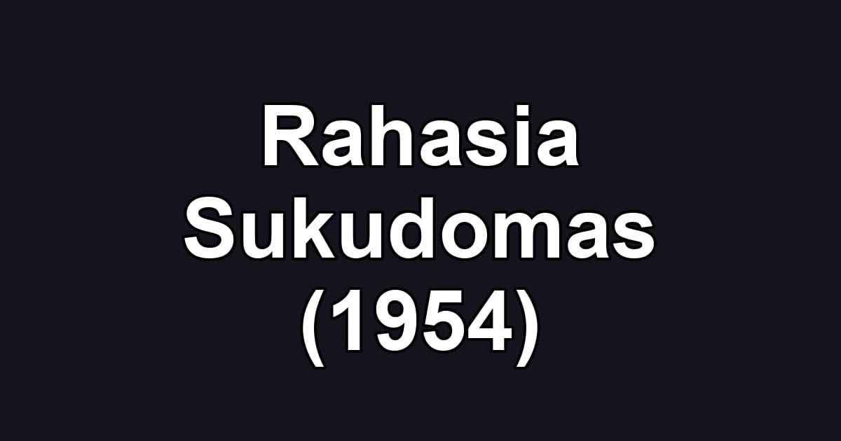 Rahasia Sukudomas (1954)