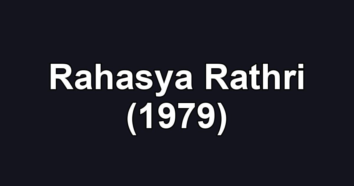 Rahasya Rathri (1979)
