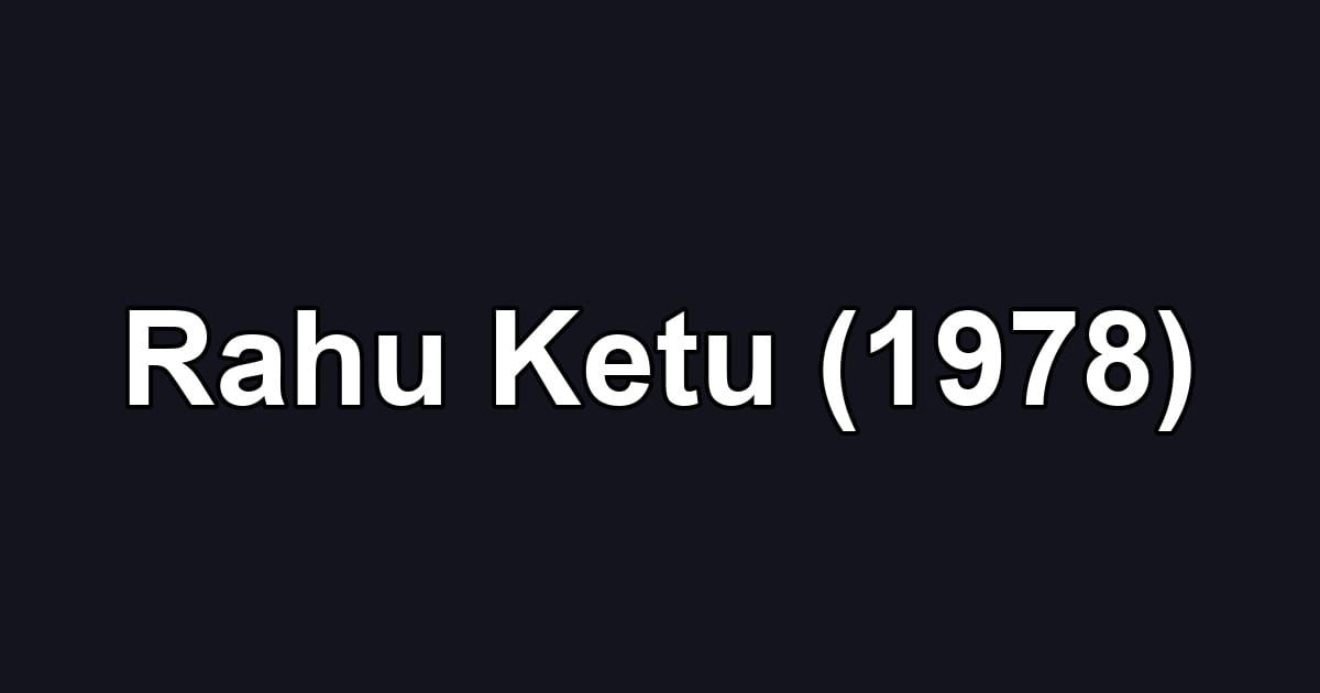 Rahu Ketu (1978)