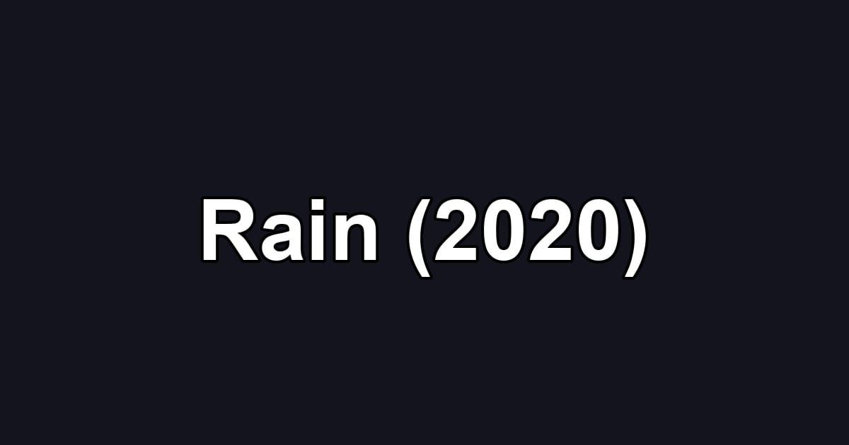 Rain (2020)