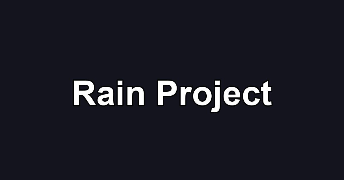 Rain Project