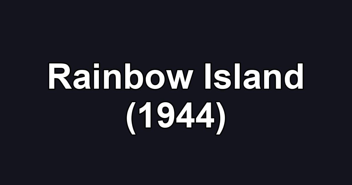 Rainbow Island (1944)