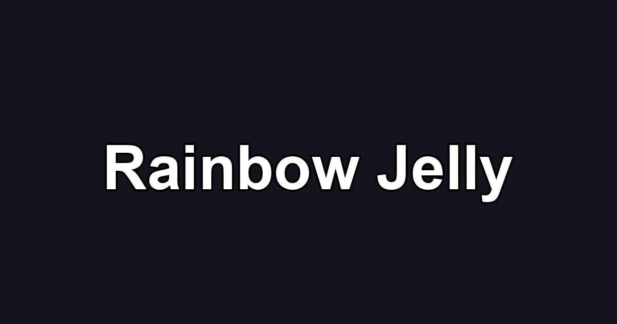 Rainbow Jelly