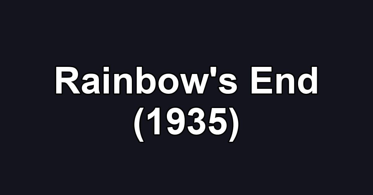 Rainbow's End (1935)