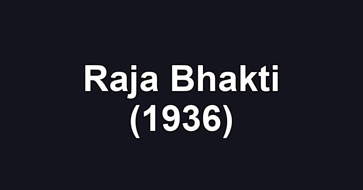 Raja Bhakti (1936)
