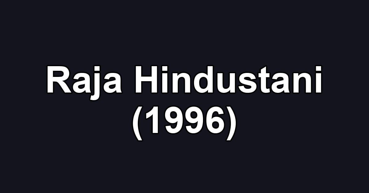 Raja Hindustani (1996)