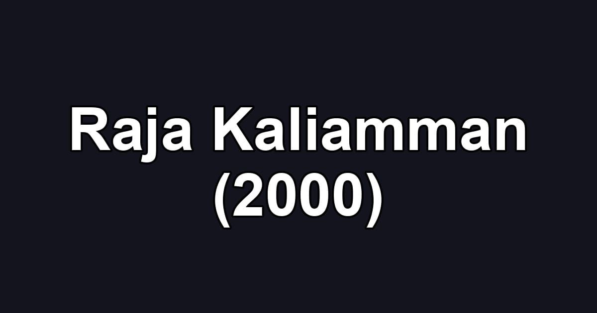 Raja Kaliamman (2000)