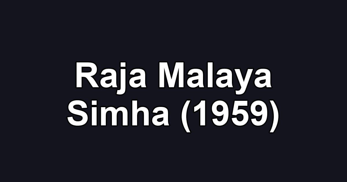 Raja Malaya Simha (1959)