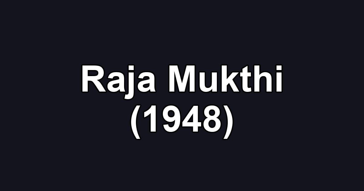Raja Mukthi (1948)