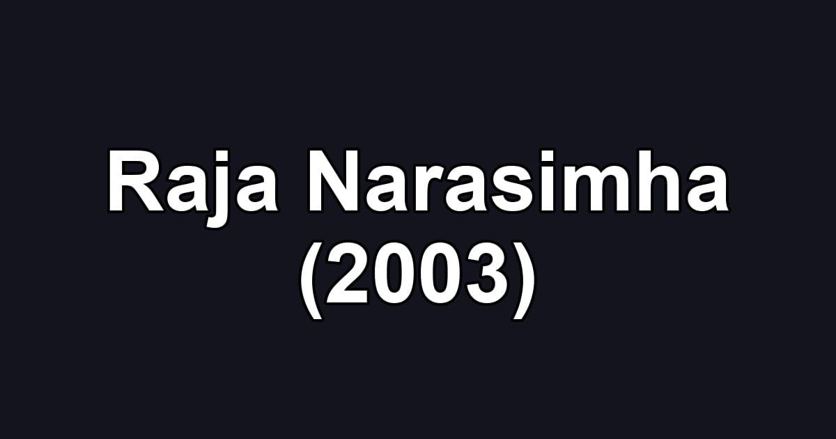 Raja Narasimha (2003)