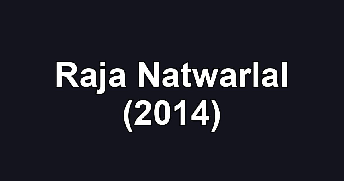 Raja Natwarlal (2014)