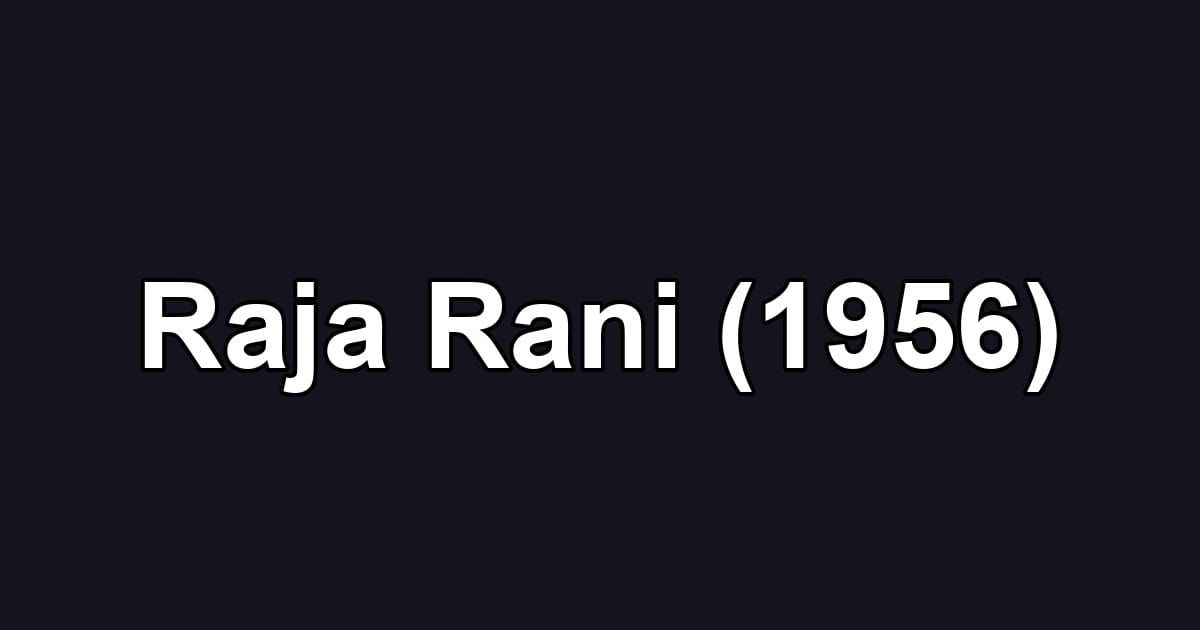 Raja Rani (1956)