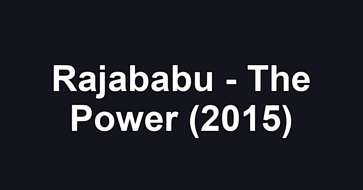 Rajababu - The Power (2015)