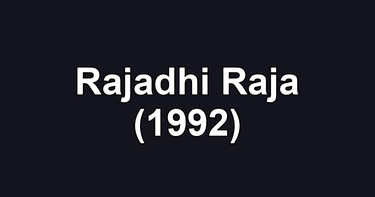 Rajadhi Raja (1992)