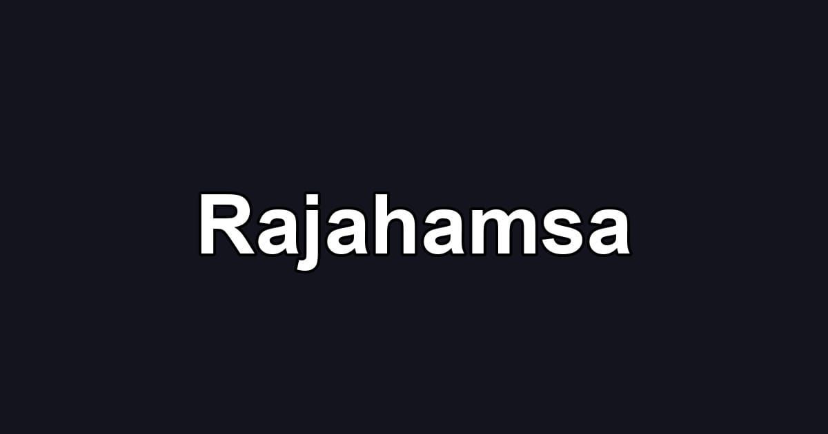 Rajahamsa