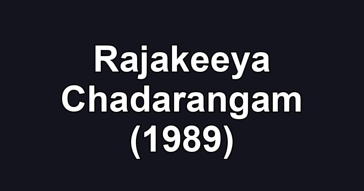Rajakeeya Chadarangam (1989)