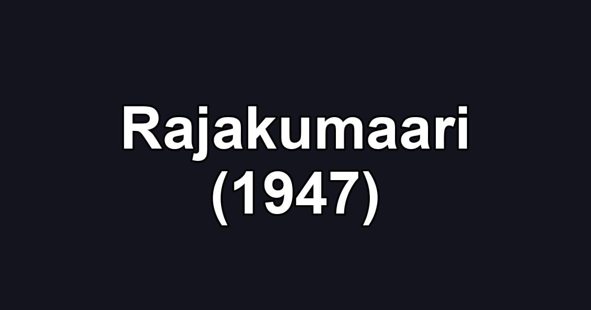 Rajakumaari (1947)