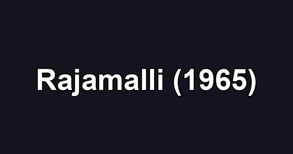 Rajamalli (1965)
