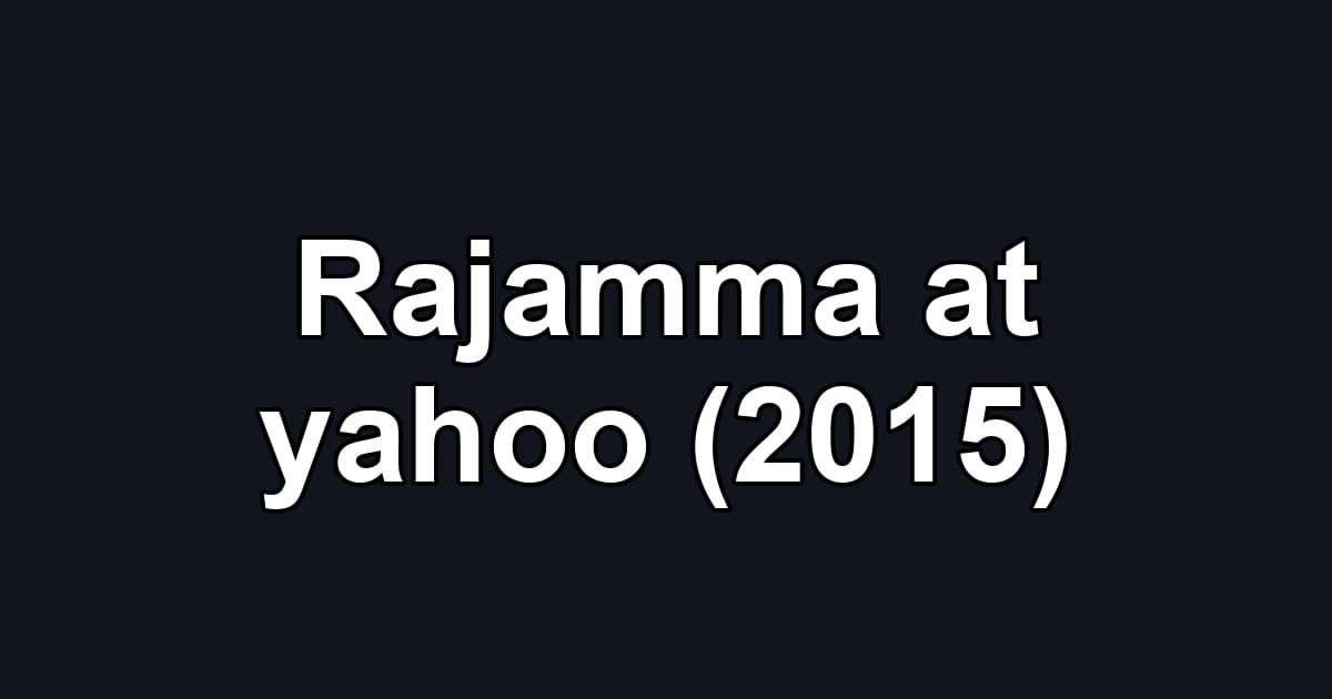 Rajamma at yahoo (2015)